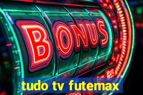 tudo tv futemax